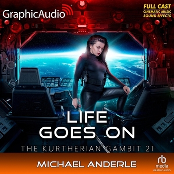 MP3 CD Life Goes on [Dramatized Adaptation]: The Kurtherian Gambit 21 Book