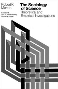 Paperback The Sociology of Science: Theoretical and Empirical Investigations Book