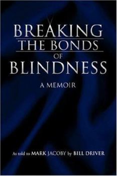 Paperback Breaking the Bonds of Blindness Book