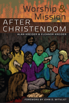 Paperback Worship and Mission After Christendom Book