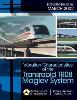 Paperback Vibration Characteristics of the Transrapid TR08 Maglev System Book