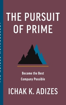 Hardcover The Pursuit of Prime: Become the Best Company Possible Book