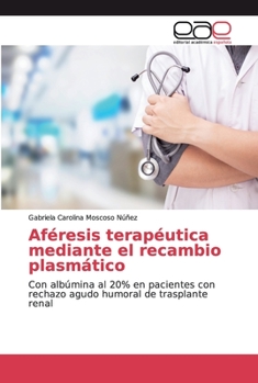 Paperback Aféresis terapéutica mediante el recambio plasmático [Spanish] Book