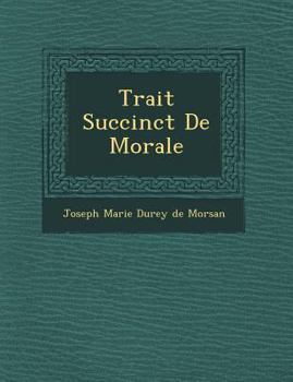 Paperback Trait Succinct de Morale [French] Book