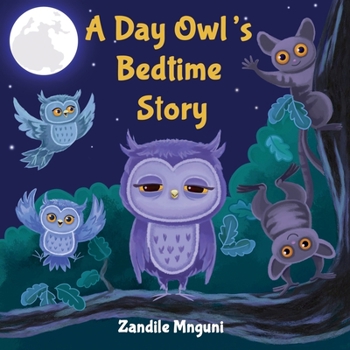 Paperback A Day Owl's Bedtime Story Book
