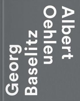 Hardcover Georg Baselitz / Albert Oehlen Book