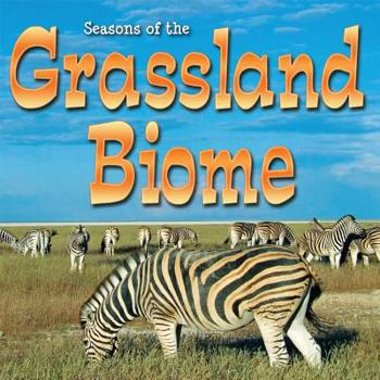 Library Binding Seasons of the Grassland Biome Book