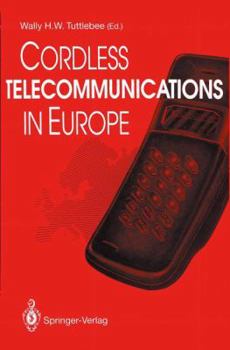 Hardcover Cordless Telecommunications in Europe: The Evolution of Personal Communications Book