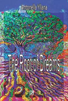 Paperback The Root of Dreams Book