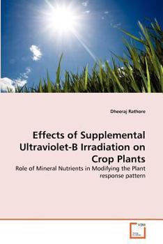 Paperback Effects of Supplemental Ultraviolet-B Irradiation on Crop Plants Book