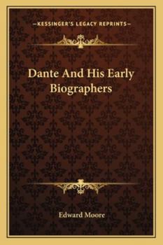 Paperback Dante And His Early Biographers Book