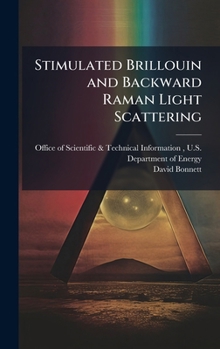 Hardcover Stimulated Brillouin and Backward Raman Light Scattering Book