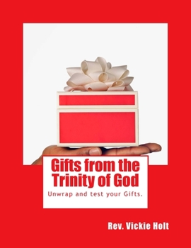 Paperback Gifts from the Trinity of God: You either G.O.T.S. them or you find them - Gifts Of The Spirit Book