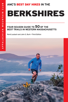 Paperback Amc's Best Day Hikes in the Berkshires: Four-Season Guide to 50 of the Best Trails in Western Massachusetts Book