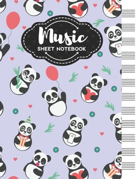 Paperback Music Sheet Notebook: Blank Staff Manuscript Paper with Cute Panda Design Themed Cover Book