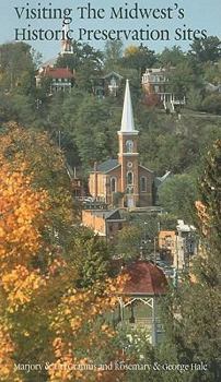 Paperback Visiting the Midwest's Historic Preservation Sites Book