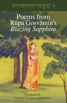 Paperback Poems from Rupa Gosvamin's Blazing Sapphire: Ujjvala-sara-sangraha Book