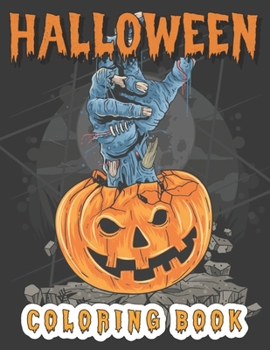 Halloween Coloring Book: An Adult Coloring Book Featuring Fun, Creepy and Frightful Halloween Designs for Stress Relief and Relaxation (Hallowe