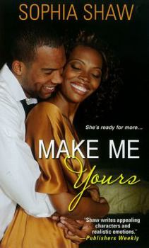 Mass Market Paperback Make Me Yours Book