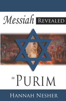 Paperback The Messiah Revealed in Purim Book