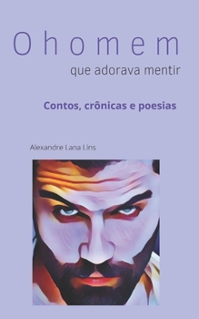 Paperback O Homem que adorava mentir [Portuguese] Book