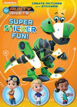 Paperback Rusty Rivets Super Sticker Fun! (Rusty Rivets) Book