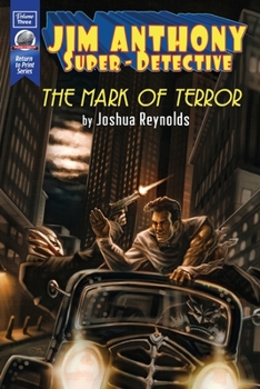 Paperback Jim Anthony: Super-Detective Volume Three: The Mark of Terror Book