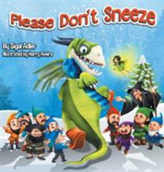 Hardcover Please Don't Sneeze: Children Bedtime Story Picture Book