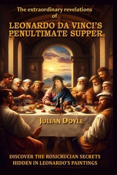 Paperback Leonardo Da Vinci's Penultimate Supper Book