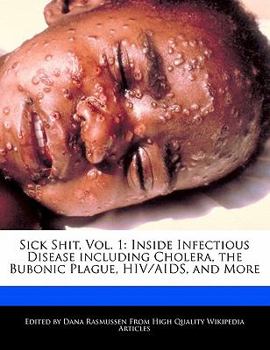 Paperback You Make Me Sick, Vol. 1: Inside Infectious Disease Including Cholera, the Bubonic Plague, HIV/AIDS, and More Book