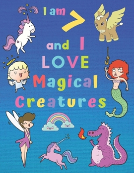 Paperback I am 7 and I LOVE Magical Creatures: I am 7 and I LOVE Magical Creatures Coloring Book Colouring Book for Children Aged Seven for Hours of Fun and Fin Book