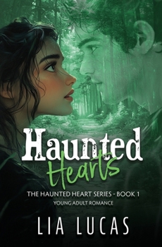 Paperback Haunted Hearts: Young Adult Paranormal Romance Book