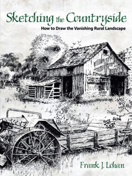 Paperback Sketching the Countryside: How to Draw the Vanishing Rural Landscape Book