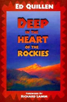 Paperback Deep in the Heart of the Rockies: Selected Columns from the Denver Post, 1985-1998 Book