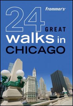 Paperback Frommer's 24 Great Walks in Chicago Book