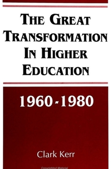 Paperback The Great Transformation in Higher Education, 1960-1980 Book