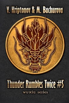 Paperback Thunder Rumbles Twice (Wuxia Series Book #5) Book