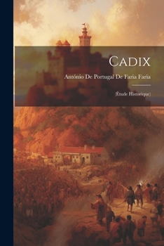 Paperback Cadix: (Étude Historique) [French] Book