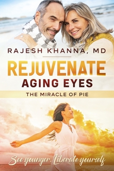 Paperback Rejuvenate Aging Eyes: The Miracle of PIE Book