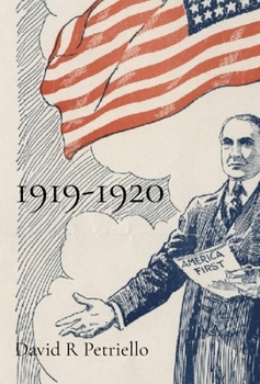 Hardcover 1919-1920: The Years That Made the Modern World: The Years That Made the Modern World: The Years That Made the Modern World Book