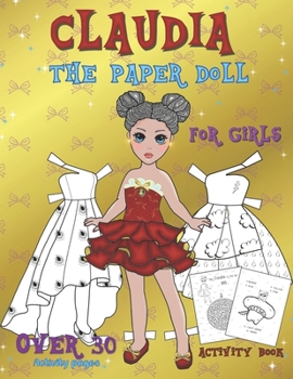 Paperback Claudia the Paper Doll: CLAUDIA THE PAPER DOLL, Activity Book for girls Book
