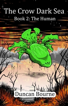 Paperback The Crow Dark Sea, Book 2: The Human Book