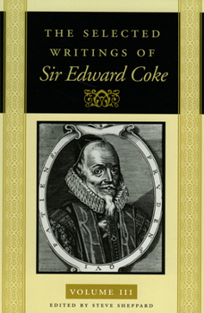 Hardcover The Selected Writings of Sir Edward Coke Vol 3 CL Book