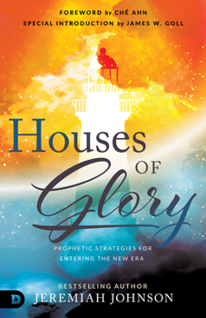 Paperback Houses of Glory: Prophetic Strategies for Entering the New Era Book