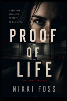 PROOF OF LIFE: A Lila Vance Thriller