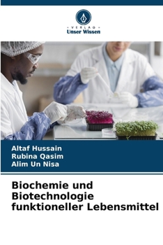 Biochemie und Biotechnologie funktioneller Lebensmittel (German Edition)