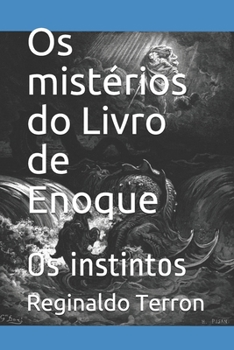 Paperback Os mist?rios do Livro de Enoque: Os instintos [Portuguese] Book