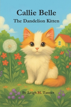 Paperback Callie Belle: The Dandelion Kitten Book