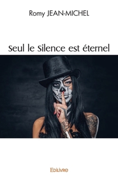 Paperback Seul le Silence est éternel [French] Book