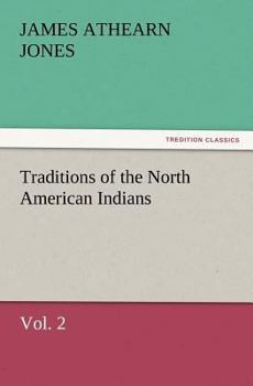 Paperback Traditions of the North American Indians, Vol. 2 Book